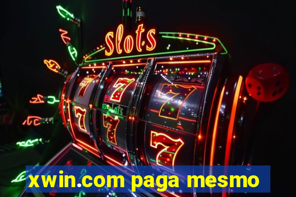 xwin.com paga mesmo